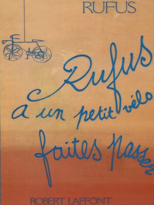 cover image of Rufus a un petit vélo, faites passer